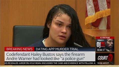 DATING APP MURDER TRIAL: Star Witness Hailey Bustos。